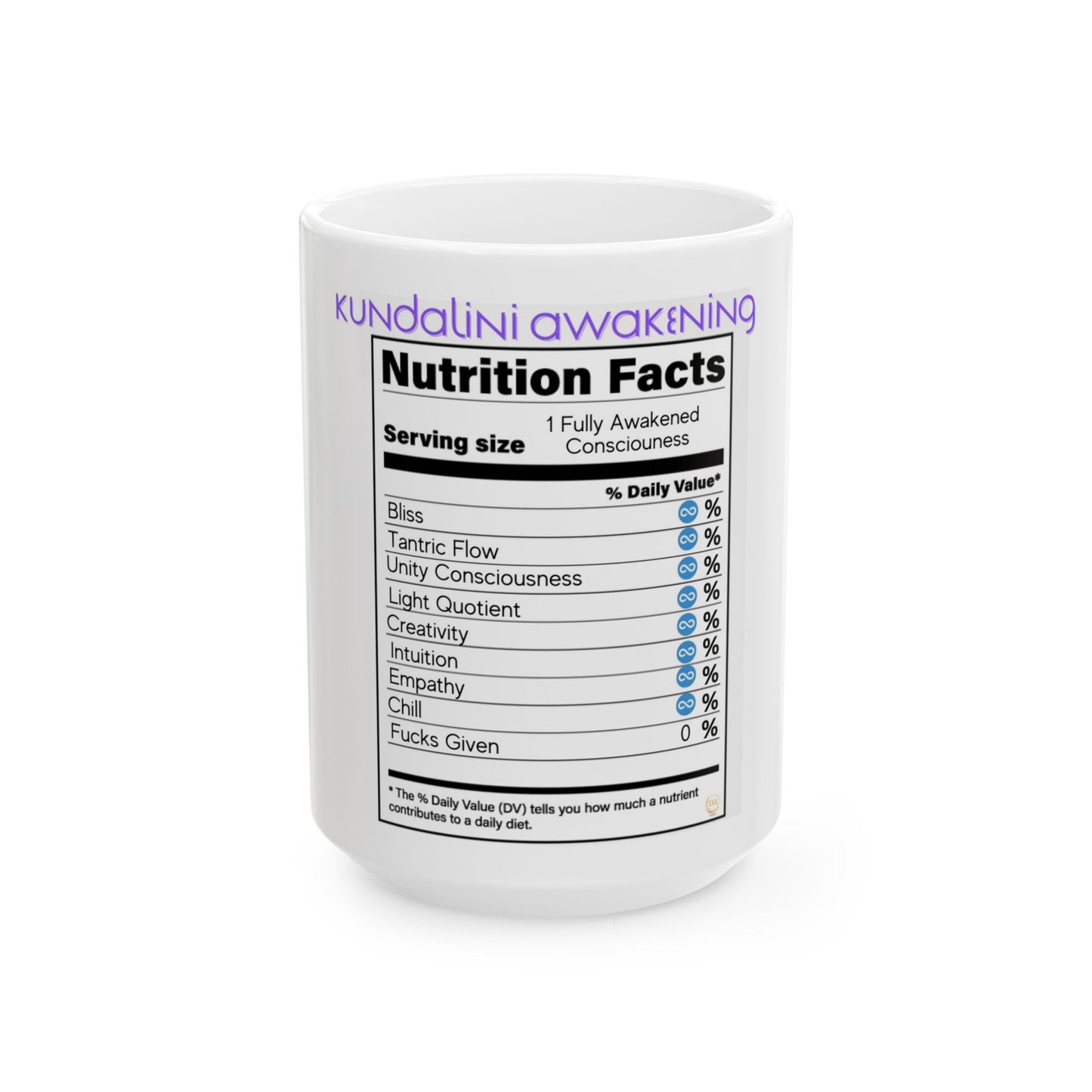 Ceramic Mug, (11oz, 15oz), Spiritual Mug, Kudalini Awakening Nutrition Facts Label, Gift for Him or Her, Unique Boutique Holiday Christmas Spiritual Birthday Gift, 5D Earth Ascension Art by Divine Arts