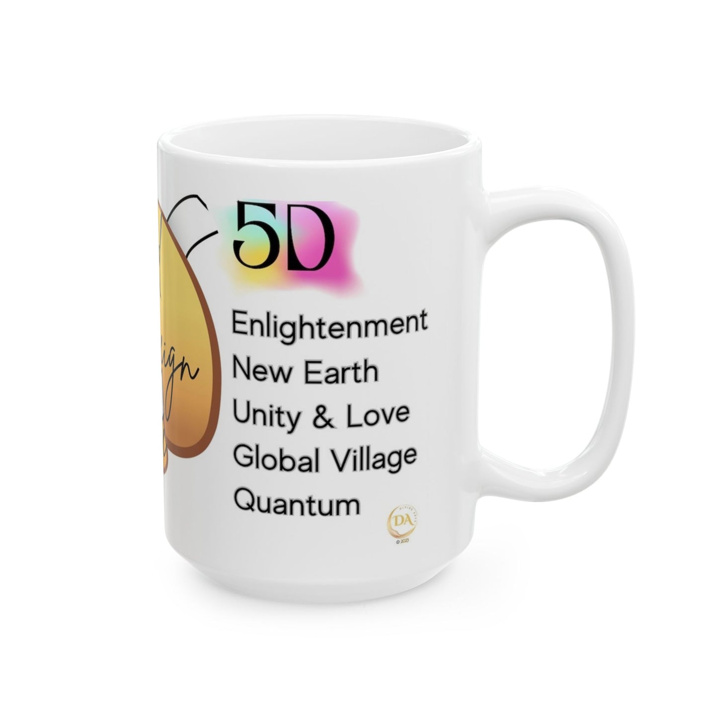 Ceramic Mug, (11oz, 15oz), 3D & 5D Comparison Earth Ascension Mug,  God Sovereign Free Divine Principles, Gift for Him or Her, Unique Boutique Holiday Christmas Birthday Gift, 5D Earth Ascension Art by Divine Arts