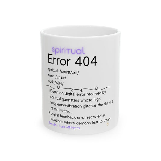Ceramic Spiritual Humor Mug, (11oz, 15 oz), Spiritual 404 Nutrition Facts Label Spiritual Mug, Gift for Him or Her, Unique Boutique Holiday Christmas Birthday Spiritual Gift, 5D Earth Ascension Art by Divine Arts