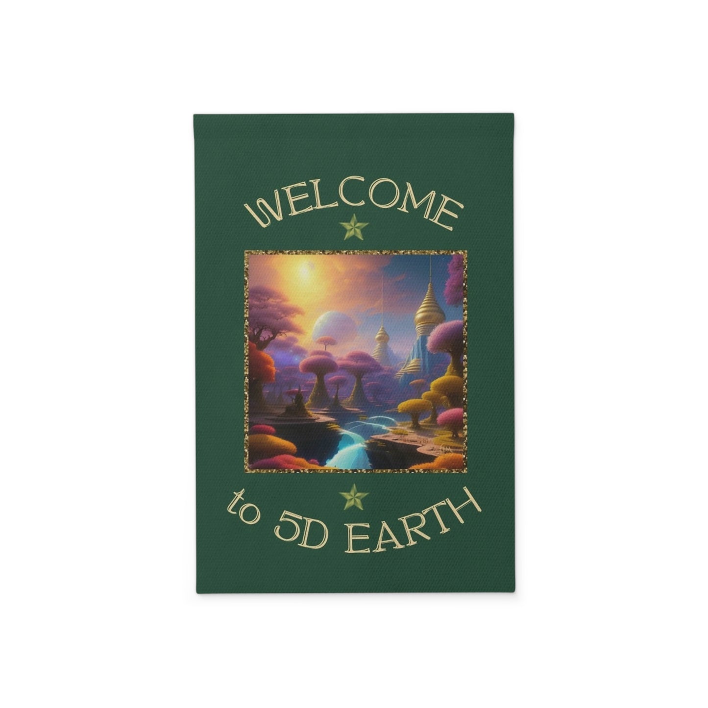 Divine Arts Garden Banner 100% Polyester 100% Weatherproof Water Resistant Fade Resistant 12" x 18" Double-Sided for Earth 5D Unity Consciousness Everyday is Earth Day Inspiration Garden Deoor Lightworker Yard Art